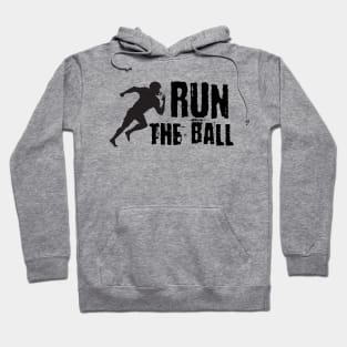 Run The Ball Hoodie